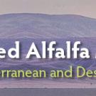 Irrigated Alfalfa Management for Mediterranean and Desert Zones Header Image